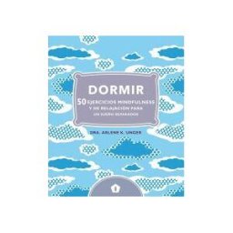 CINCO TINTAS Dormir 50 Ejercicios Mindfulness Y De Relajación