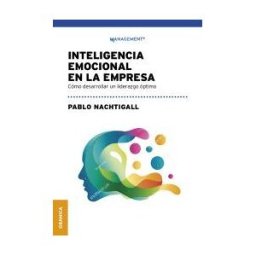 Ediciones Granica, S.A. Inteligencia Emocional En La Empresa