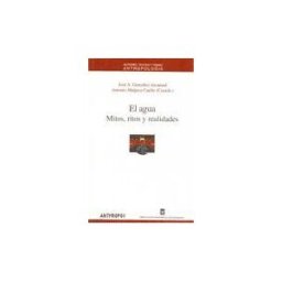Anthropos Editorial El Agua. Mitos, Ritos Y Realidades