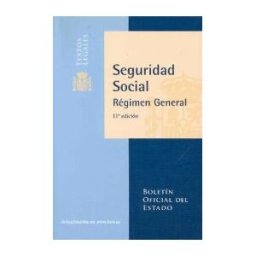 Agencia Estatal Boletín Oficial del Estado Seguridad Social. Régimen General