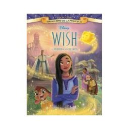Libros Disney Wish: El Poder De Los Deseos. Gran Libro De La Película