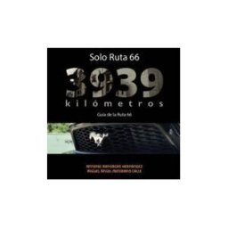 Top Tres Comunicación S.L. 3939 Kilómetros: Guía Ruta 66