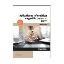 Ediciones Paraninfo, S.A Aplicaciones Informáticas De Gestión Comercial
