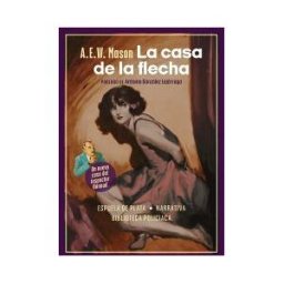 Ediciones Espuela de Plata La Casa De La Flecha