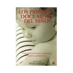 Ediciones Medici, S.L. Los Primeros Doce Meses Del Niño