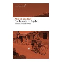 Libros del Asteroide S.L.U. Frankenstein En Bagdad
