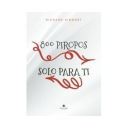 Grupo Editorial Círculo Rojo SL 800 Piropos Solo Para Ti