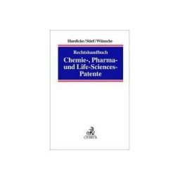 Beck C. H. Rechtshandbuch Chemie-, Pharma- Und Life-sciences-patente