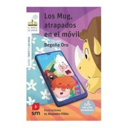 EDICIONES SM Los Mug, Atrapados En El Móvil