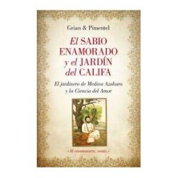 Editorial Almuzara El Sabio Enamorado Y El Jardín Del Califa
