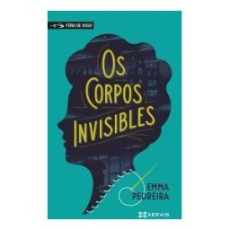 Edicións Xerais Os Corpos Invisibles