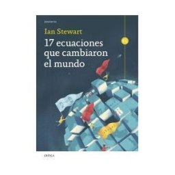 Editorial Crítica 17 Ecuaciones Que Cambiaron El Mundo
