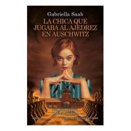 Newton Compton Editores La Chica Que Jugaba Al Ajedrez En Auschwitz