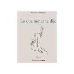 PeripeciasLibros Lo Que Nunca Te Dije