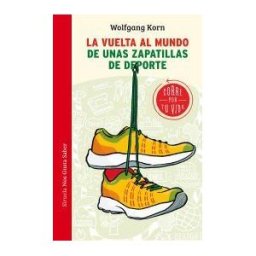 Siruela La Vuelta Al Mundo De Unas Zapatillas De Deporte