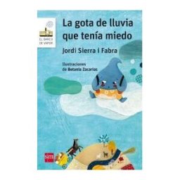Fundación Santa María-Ediciones SM La Gota De Lluvia Que Tenía Miedo