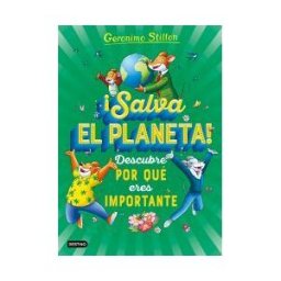 Ediciones Destino Infantil amp; Juvenil salva El Planeta! Descubre Por Qué Eres Importante