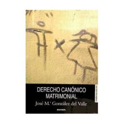 EUNSA. Ediciones Universidad de Navarra, S.A. Derecho Canónico Matrimonial