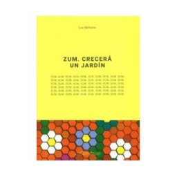 Zum. Crecerá Un Jardin