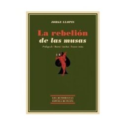 Ediciones Espuela de Plata La Rebelión De Las Musas
