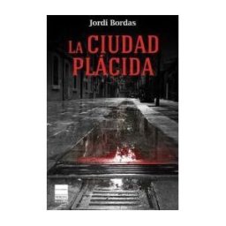 Principal de los Libros La Ciudad Plácida