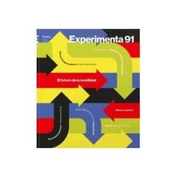 Experimenta 91. El Futuro De La Movilidad