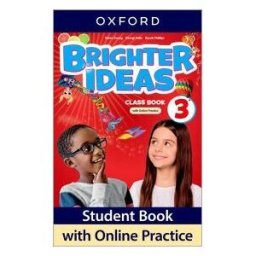 Oxford University Press España, S.A. Brighter Ideas 3. Class Book