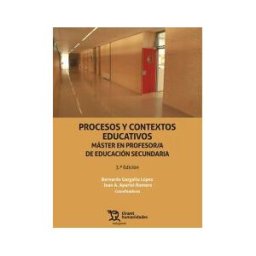 Tirant Humanidades Procesos Y Contextos Educativos. Máster En Profesor/a De Educación Secundaria 3 Edición