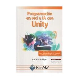 RA-MA S.A. Editorial y Publicaciones Programación En Red E Ia Con Unity