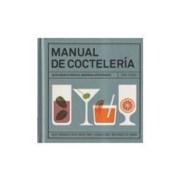 Cinco Tintas Manual De Coctelería: Guía Básica Para El Barman Aficionado