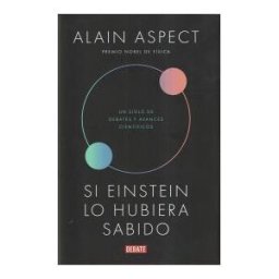 DEBATE Si Einstein Lo Hubiera Sabido
