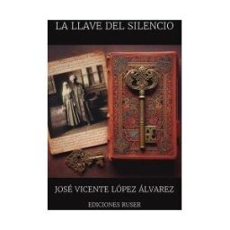 Ediciones Ruser La Llave Del Silencio