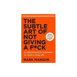 HARPER COLLINS The Subtle Art Of Not Giving A F**k: A Counter-intuitive Approach To Living The Good Life