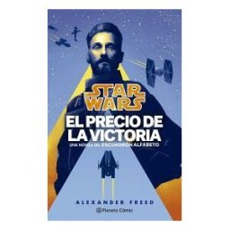 Planeta Cómic Star Wars. Victory's Price-escuadrón Alfabeto N 03/03 (novela)