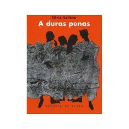 Ediciones Espuela de Plata A Duras Penas