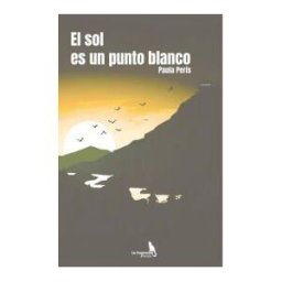La Consentida Editorial El Sol Es Un Punto Blanco
