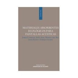 Publicacions Universitat Alacant Materiales Absorbentes Ecológicos Para Pantallas Acústicas