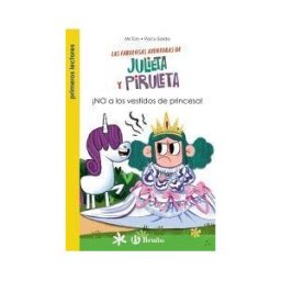 Editorial Bruño Julieta Y Piruleta, 1. no A Los Vestidos De Princesa!