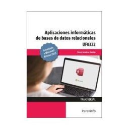 Ediciones Paraninfo, S.A Aplicaciones Informáticas De Bases De Datos Relacionales. Microsoft Access 2019