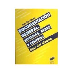 Editorial Síntesis, S.A. Documentación General. Sistemas, Redes Y Centros