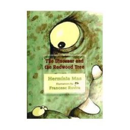 Rock Oak Press SL The Dinosaur And The Redwood Tree