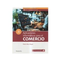 Ediciones Paraninfo, S.A Aplicaciones Informáticas Para El Comercio
