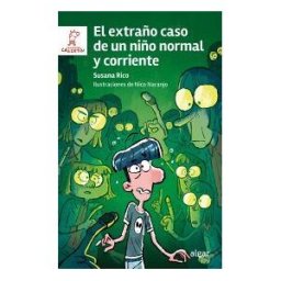 ALGAR EDITORIAL El Extraño Caso De Un Niño Normal Y Corriente