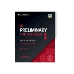 Cambridge University Press B1 Preliminary For Schools 1 For The Revised 2020 Exam. Student's Book With Answers With Audio With Resource Bank.