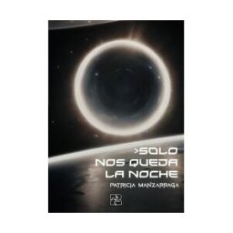 Bunker Books, S.L. Solo Nos Queda La Noche