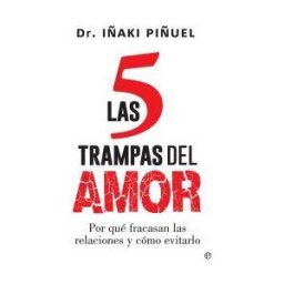 La Esfera de los Libros, S.L. Las 5 Trampas Del Amor: Por Qué Fracasan Las Relaciones Y Cómo Evitarlo