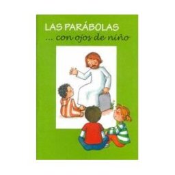 Ediciones Humanidades Las Parábolas Con Ojos De Niño