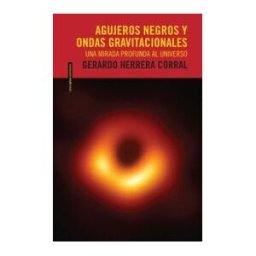 SEXTO PISO Agujeros Negros Y Ondas Gravitacionales