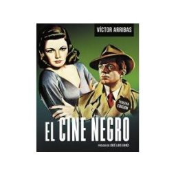 NOTORIOUS El Cine Negro. 3 Edicion