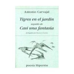 Hiperión Tigres En El Jardín Casi Una Fantasía